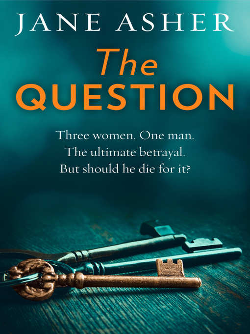 Title details for The Question by Jane Asher - Wait list